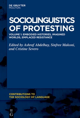 Embodied Histories, Imagined Worlds, Emplaced Resistance by Abdelhay, Ashraf
