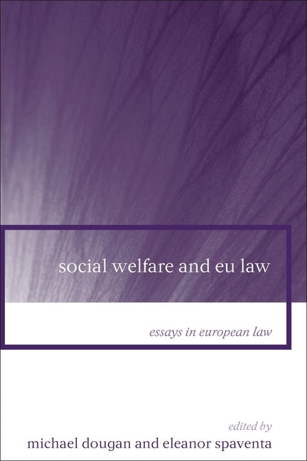 Social Welfare and Eu Law by Spaventa, Eleanor