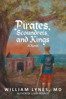 Pirates, Scoundrels, and Kings by Lynes, William