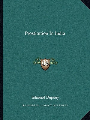 Prostitution In India by Dupouy, Edmund
