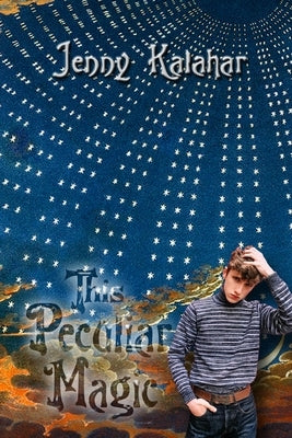 This Peculiar Magic by Kalahar, Jenny