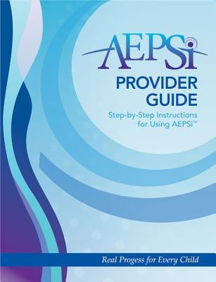 Aepsi(tm) Provider Guide by Bricker, Diane
