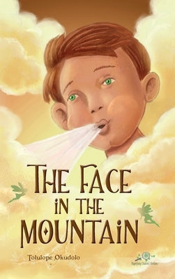 The Face in The Mountain by Okudolo, Tolulope