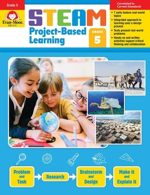 Steam Project-Based Learning, Grade 5 Teacher Resource by Evan-Moor Corporation