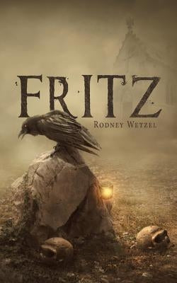 Fritz by Wetzel, Rodney