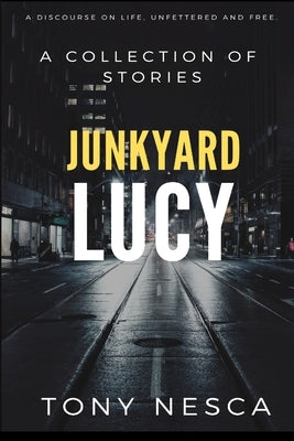 Junkyard Lucy by Nesca, Tony