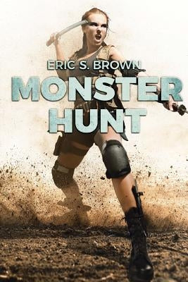 Monster Hunt by Brown, Eric S.