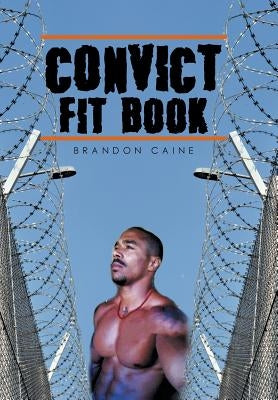 Convict Fit Book by Caine, Brandon