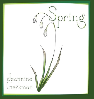 Spring by Gerkman, Jeannine