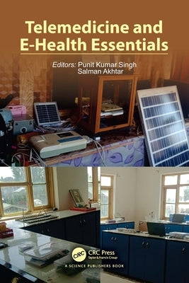 Telemedicine and E-Health Essentials by Singh, Punit Kumar