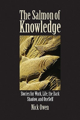 The salmon of knowledge by Owen, Nick