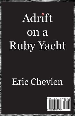Adrift on a Ruby Yacht by Chevlen, Eric