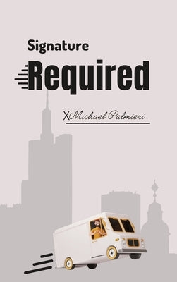 Signature Required by Palmieri, Michael B.
