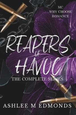 Reapers of Havoc MC: The Complete Series by Edmonds, Ashlee M.