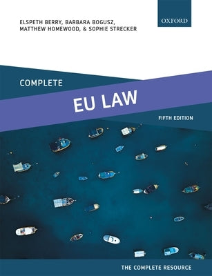 Complete Eu Law: Text, Cases, and Materials by Berry, Elspeth