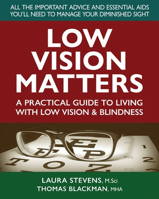 Low Vision Matters by Stevens, Laura