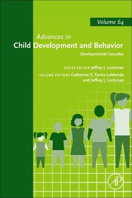 Developmental Cascades: Volume 64 by Tamis-Lemonda, Catherine