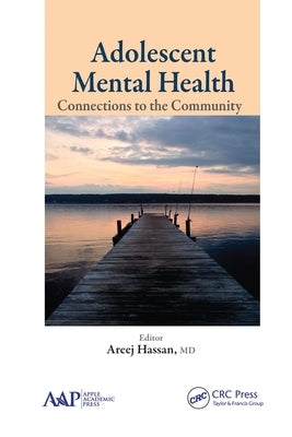 Adolescent Mental Health: Connections to the Community by Hassan, Areej