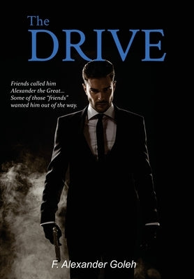 The Drive by Goleh, F. Alexander