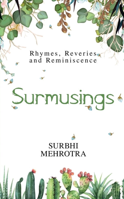 Surmusings: Rhymes, Reveries and Reminiscence by Surbhi Mehrotra