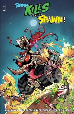 Spawn Kills Every Spawn by Layman, John