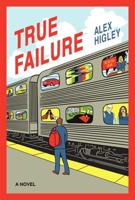 True Failure by Higley, Alex