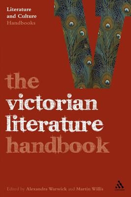 The Victorian Literature Handbook by Warwick, Alexandra