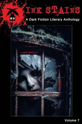 Ink Stains: A Dark Fiction Literary Anthology by Patino, Pablo