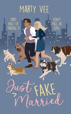 Just Fake Married by Vee, Marty