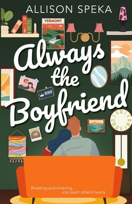 Always the Boyfriend by Speka, Allison