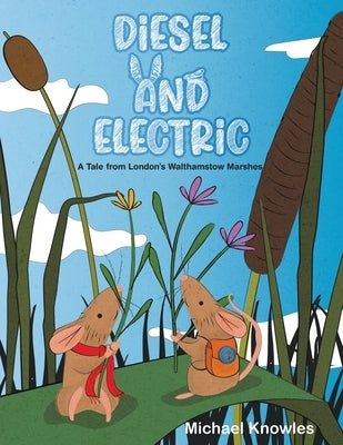 Diesel and Electric by Knowles, Michael