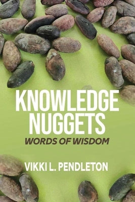 Knowledge Nuggets by Pendleton, Vikki Letonya