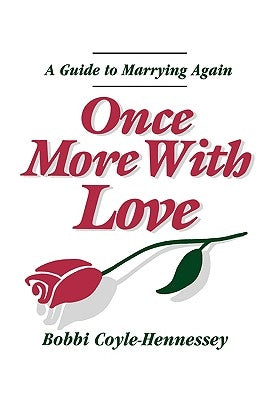 Once More with Love by Coyle-Hennessey, Bobbi