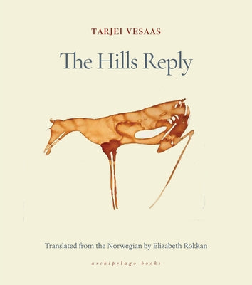The Hills Reply by Vesaas, Tarjei