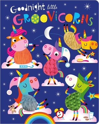 Goodnight Little Groovicorns by Greening, Rosie