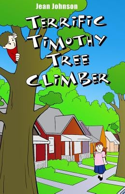 Terrific Timothy Tree Climber by Johnson, Jean