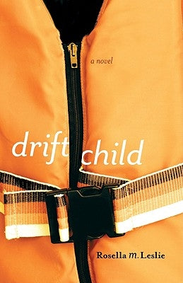 Drift Child by Leslie, Rosella