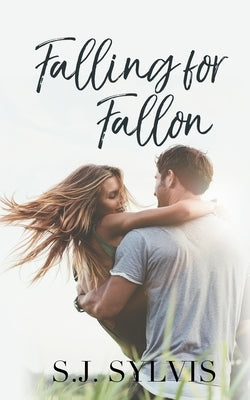 Falling for Fallon by Sylvis, S. J.
