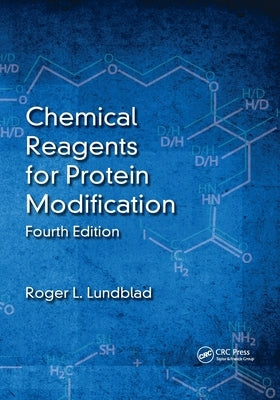 Chemical Reagents for Protein Modification by Lundblad, Roger L.
