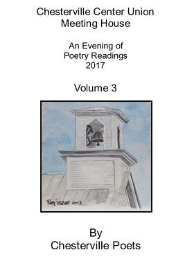 Chesterville Center Union Meeting House 3rd Annual Poetry Readings by Chesterville Center Union Meeting House
