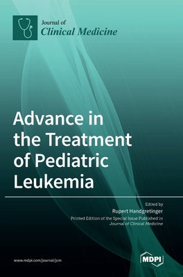 Advance in the Treatment of Pediatric Leukemia by Handgretinger, Rupert