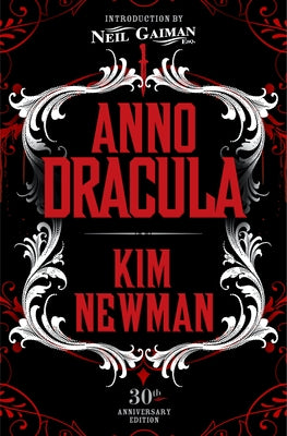 Anno Dracula Signed 30th Anniversary Edition by Newman, Kim