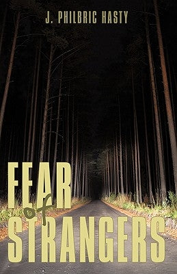 Fear of Strangers by Hasty, J. Philbric