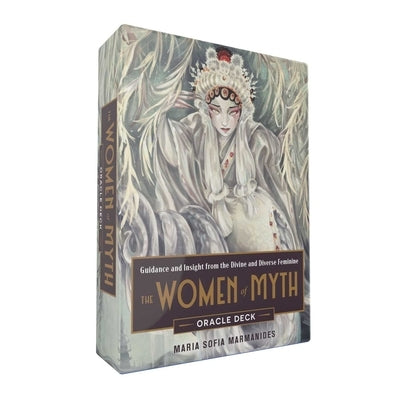The Women of Myth Oracle Deck: Guidance and Insight from the Divine and Diverse Feminine by Marmanides, Maria Sofia