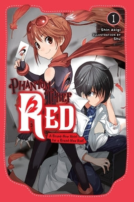 Phantom Thief Red, Vol. 1: A Brand-New Heist for a Brand-New Red! by Akigi, Shin