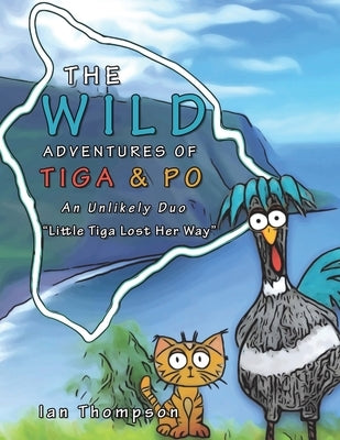 The Wild Adventures of Tiga & Po: An Unlikely Duo by Thompson, Ian