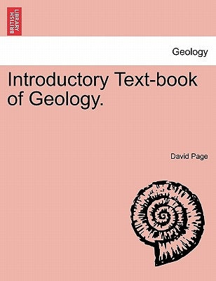 Introductory Text-Book of Geology. by Page, David