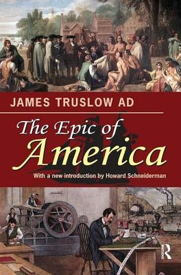 The Epic of America by Adams, James Truslow