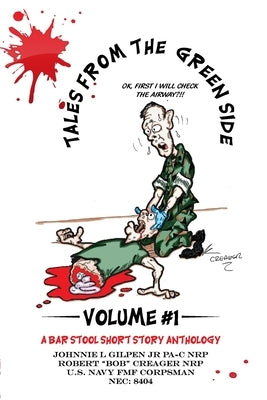 Tales From the Green Side: Volume 1 by Creager, Robert