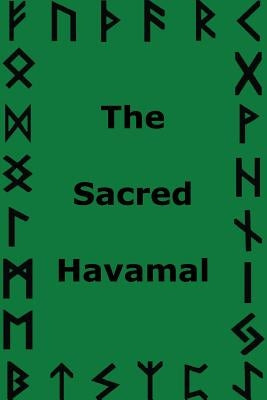 The Sacred Havamal by Godwise, Jason King